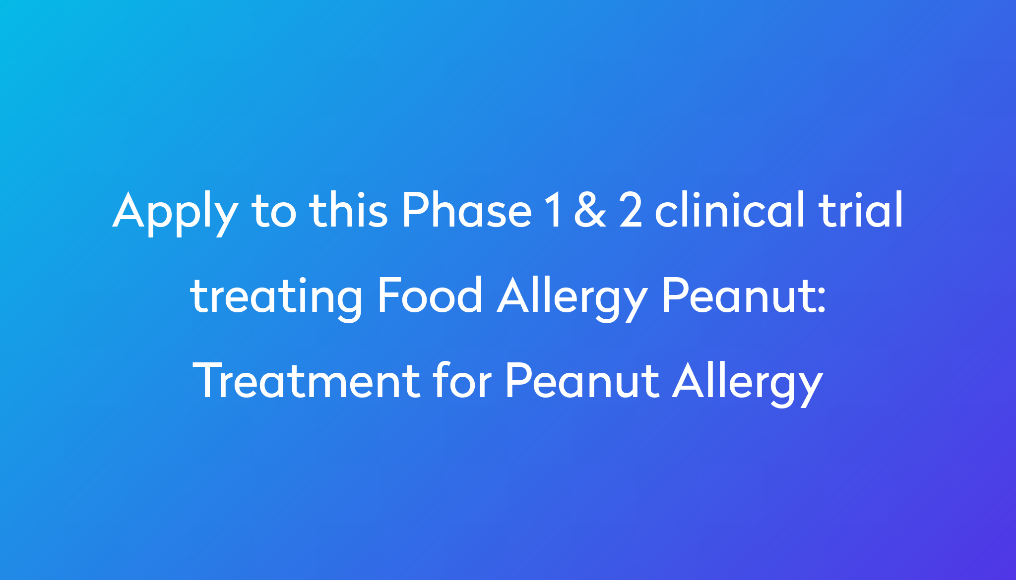 treatment-for-peanut-allergy-clinical-trial-2023-power